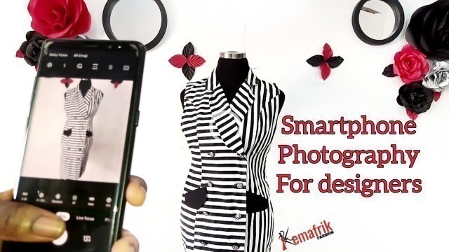 'Smartphone photography for fashion designers.'
