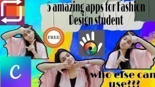 'TOP 5 APPS FOR FASHION DESIGN STUDENTS| WHO ELSE CAN USE THIS APP?|FREE APPS|use this apps in phone'