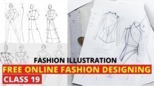 'Free Online Fashion Designing Course For Beginners CLASS 19 How To Draw Proper Fashion Illustration'