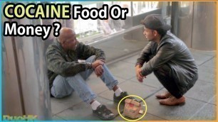 'COCAINE, FOOD, OR MONEY Options Homeless Experiment (Social Experiment)'