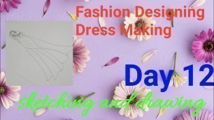 'Fashion designing drawing Day 12 Sketching dress making How to draw beautiful dress'