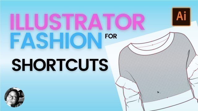'Illustrator shortcuts for flat sketching | Fashion design software tips'