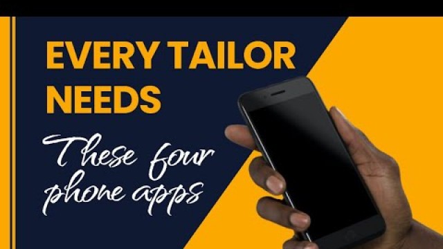'TOP 4 PHONE APPS EVERY TAILOR / FASHION DESIGNER SHOULD HAVE (and how to use them)'