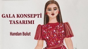 'GALA KONSEPTİ TASARIMI #fashion #design #tasarım #modatasarımı #drawing #keşfet @HandanBulut'