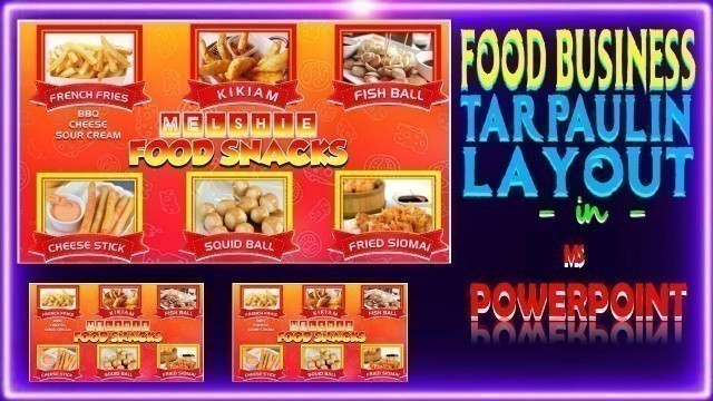 'FOOD SNACKS TARPAULIN LAYOUT AND DESIGN IN MS POWERPOINT'