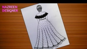 'Morden Dress fashion design for beginners | Easy drawing || Girl backside drawing | N∆ZREEN DESIGNER'