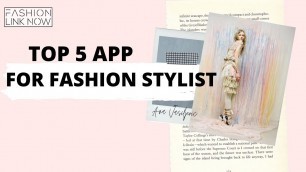 'TOP 5 AMAZING APPLICATIONS FOR FASHION STYLIST'