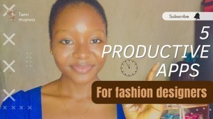 '5 useful apps for fashion designers• to stay productive and professional'