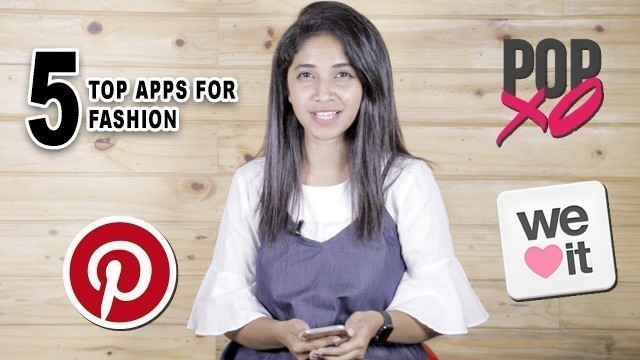 '5 Top Apps For Fashion lovers || Shruti Kushu'