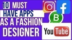 '10 MUST HAVE APPS FOR FASHION DESIGNERS'