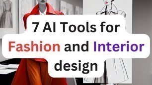 'AI for fashion and interior design'
