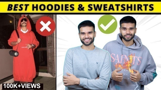 '5 Hoodies & Sweatshirts INDIANS NEED | Winter Fashion Series | BeYourBest Fashion Hindi by San Kalra'