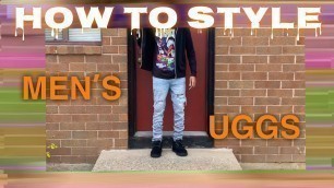 'How To Style Men\'s Ugg Boots'