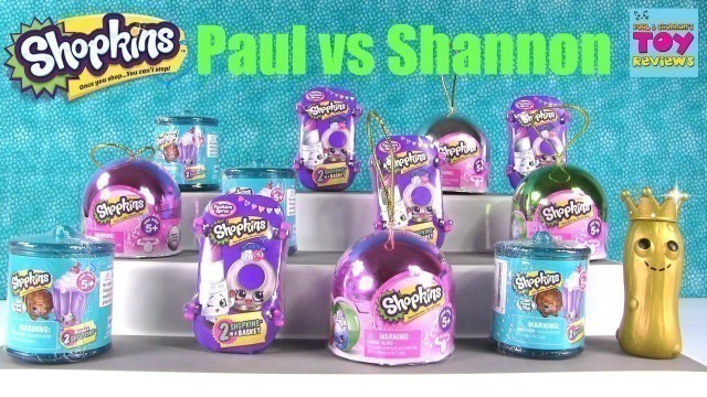 'Paul vs Shannon Shopkins Christmas Ornaments Food Fair Fashion Spree Challenge Opening | PSToyReview'