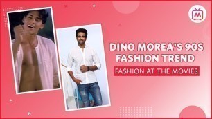 'Celebrity Lookbook ft. Dino Morea - 90s Fashion Trends | Fashion At The Movies - Myntra Studio'