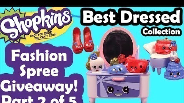 '★BEST DRESSED COLLECTION - Shopkins Season 3 - Fashion Spree★ Season 3 Shopkins Fashion Best Dressed'