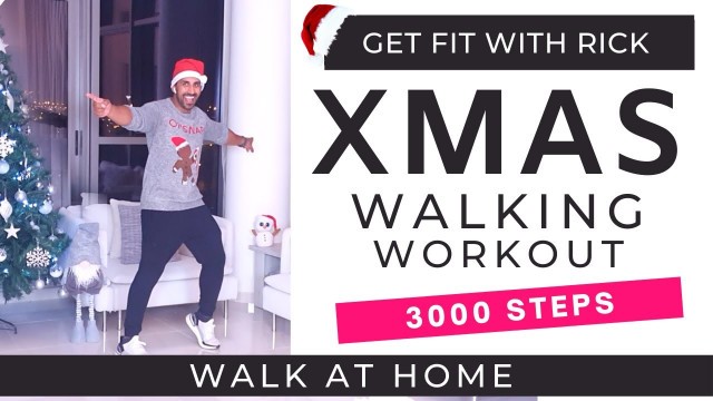 'Christmas Walking Workout | 3000 Steps | Walk At Home'