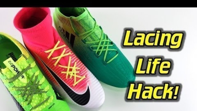 'A Better Way of Lacing Your Football Boots/Soccer Cleats - Life Hack'