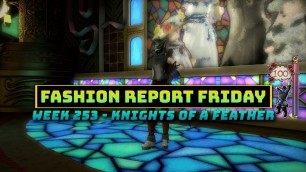 'FFXIV: Fashion Report Friday - Week 254 : Knights of a Feather'