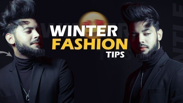 '5 Pro Winter Fashion Tips For Men\'s | Winter Essentials Men\'s - SAHIL'