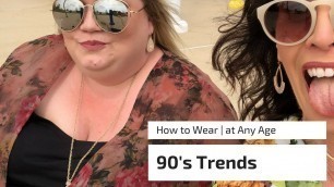 'How to Wear 90\'s Trend at Any Age'