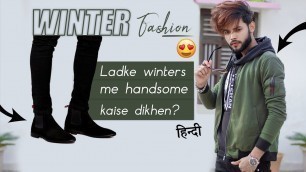 'Winter Fashion Tips For Men\'s | Best Outfit For Men - SAHIL'