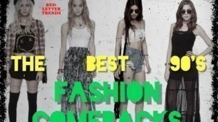 'The Best 90\'s Fashion Comebacks!'