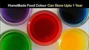 'बाजार से सस्ता और नेचुरल फ़ूड कलर घर में बनायें /Natural Food Color & Store Upto Year at Home'