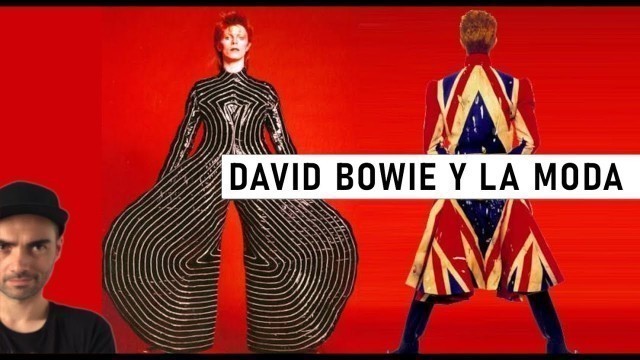 'DAVID BOWIE Y LA MODA'