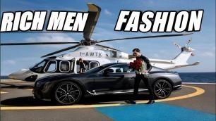 'Rich Men luxurious fashion and motivation blog #1
