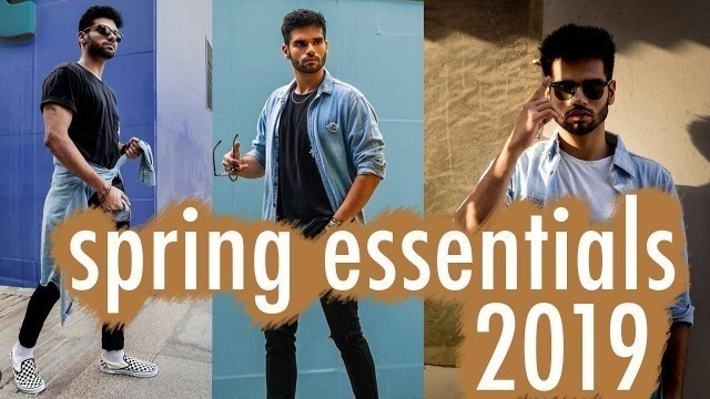 '4 SPRING FASHION TIPS FOR MEN | Spring Essentials 2019'
