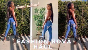 'Fashion Nova Try On Haul | MIAMI EDITION'