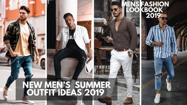 'Hot Summer Fashion For Men | Best Men\'s Fashion Ideas 2019 | Streetwear For Summer | Lookbook'