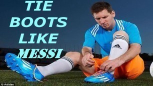'How To Tie Football Boots Like Messi & Neymar| Tight!!!Stylish!!!Neat & Clean!!! |Easy & very simple'