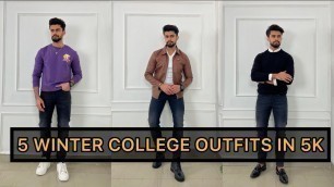 '5 WINTER COLLEGE OUTFITS FOR MEN IN 5000 ONLY | BUDGET SHOPPING CHALLENGE MEN'
