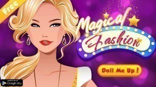 'Magical Fashion - Girls & Kids Game Promo Video'