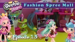 'The Shoppies Show #13 - Fashion Spree Shopkins Mall | Shopking'