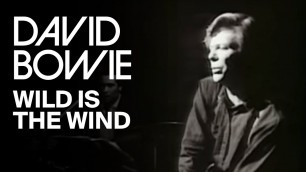 'David Bowie - Wild Is The Wind (Official Video)'