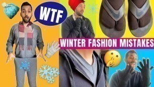 'WINTER FASHION MISTAKES EVERY INDIAN MEN MAKE | Fashion Hacks | WINTER FASHION MISTAKES | ANKIT TV'