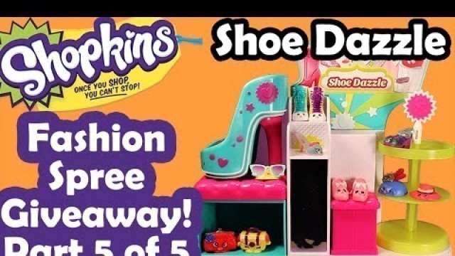 '★SHOE DAZZLE - Shopkins Season 3 - Fashion Spree★ Season 3 Shopkins Fashion Spree Shoe Dazzle Videos'