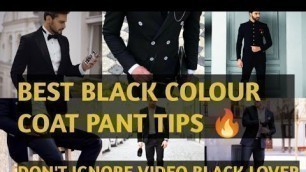 'black Coat Pant | Best Black Coat Pant  tips | For Men\'s Fashion | 2023 Pull Up Fashion|'