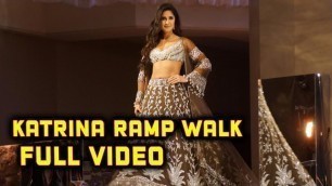 'Gorgeous Katrina Kaif Beautiful Ramp Walk For Manish Malhotra Fashion Show 2018'