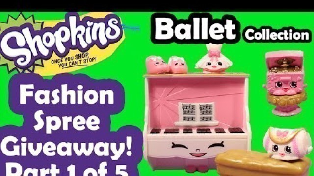 '★BALLET COLLECTION - Shopkins Season 3 - Fashion Spree★ Season 3 Shopkins Fashion Spree Ballet'