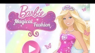 'Fun Barbie Magical Fashion Game For Kids! Transform Barbie Into A Princess With Girl Games'