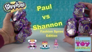 'Paul vs Shannon Shopkins Fashion Spree Edition | Unboxing | PSToyReviews'