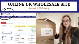 'Britdeals UK Wholesale Review & Unboxing | Online Wholesaler for Amazon & Ebay'