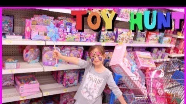 'WALMART TOY HUNT SHOPPING SPREE MLP BARBIE SHOPKINS LOL DOLLS MONSTER HIGH MC2 HATCHIMALS TOY HAUL'