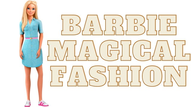 'BARBIE MAGICAL FASHION || # 9