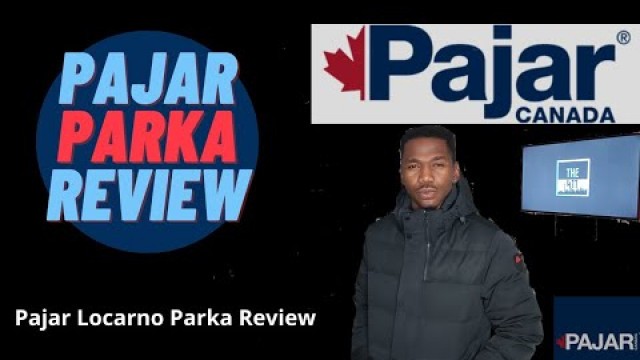 'PAJAR PARKA REVIEW  - LOCARNO - Men\'s Winter Fashion'