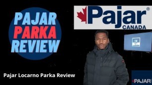 'PAJAR PARKA REVIEW  - LOCARNO - Men\'s Winter Fashion'